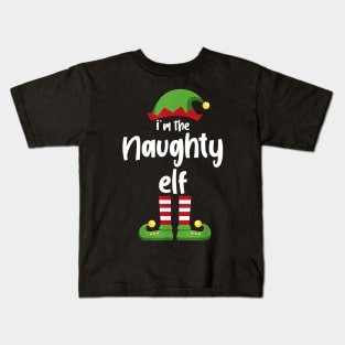 I'm The Naughty Elf Family Matching Christmas Pajama Gifts Kids T-Shirt